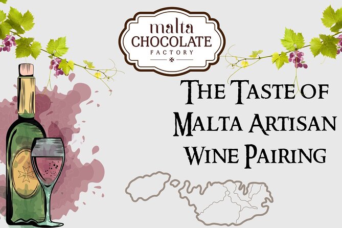 The Taste of Malta Artisan Wine Pairing - Malta Wine, Chocolate, and the Small-Group Reality Check
